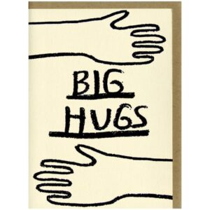 A card with the words &ldquo;BIG HUGS&rdquo; in bold, black handwritten letters. Two large, illustrated arms and hands extend from the sides, embracing the text&mdash;a perfect find for Tallinn shopping or anyone seeking unique ideas at a concept shop. Gate21.ee