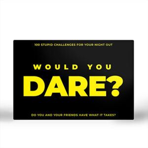 A curated black card featuring yellow text: Would you Dare? - Card Game. Includes 100 wild challenges for an unforgettable night out. Test your limits with friends! Ideal for any concept shop. Gate21.ee