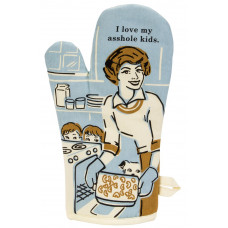 The “I love my arsehole kids - Oven Mitt” from BlueQ features a retro-style illustration of a smiling woman holding a casserole, with two children peeking in the background. The oven mitt is blue and cream, with the phrase “I love my arsehole kids” displayed at the top. Gate21.ee