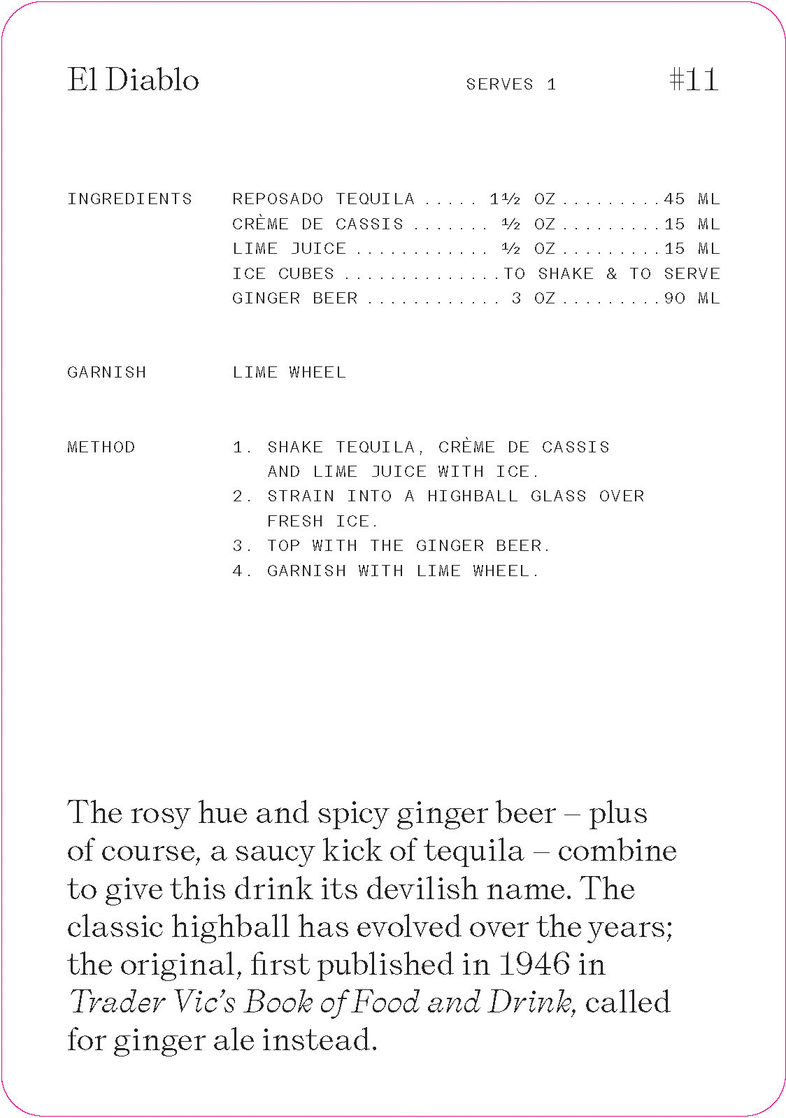 Find an El Diablo recipe in The Cocktail Cabinet: Tequila, featuring tequila, crème de cassis, lime juice, ice cubes, ginger beer, and a lime wheel. Includes ingredients, method, garnish details, and a short description. Gate21.ee
