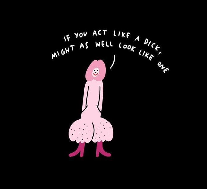 The Krõõt Kukkur x Gate21 Ts - Dick features a cartoon figure shaped like male genitalia, complete with a smiling face, pink boots, and a speech bubble that says “If you act like a dick, might as well look like one,” set against a black background—ideal for fans of quirky humour or collectors of unique items akin to Moomin T-shirts. Gate21.ee